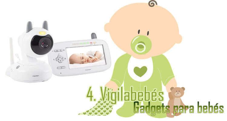 Gadgets Imprescindibles para bebés - Vigilabebés