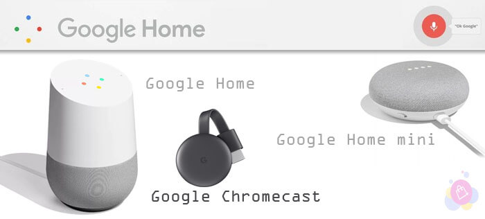 Google Home - Google home mini - chromecast